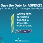 ASPEN 2023 Nutrition Science & Practice Conference